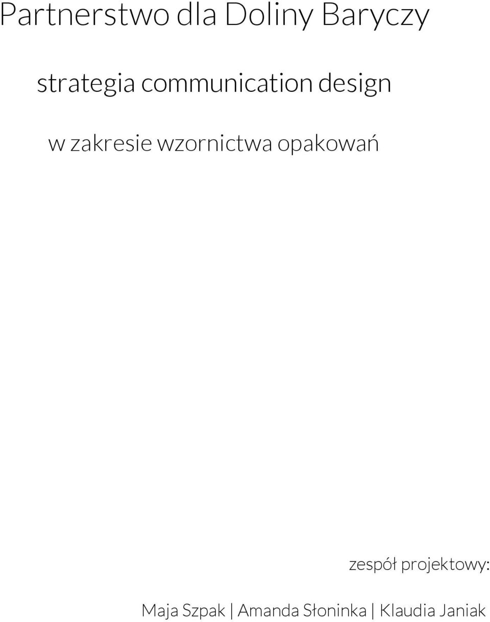 zakresie wzornictwa opakowań zespół