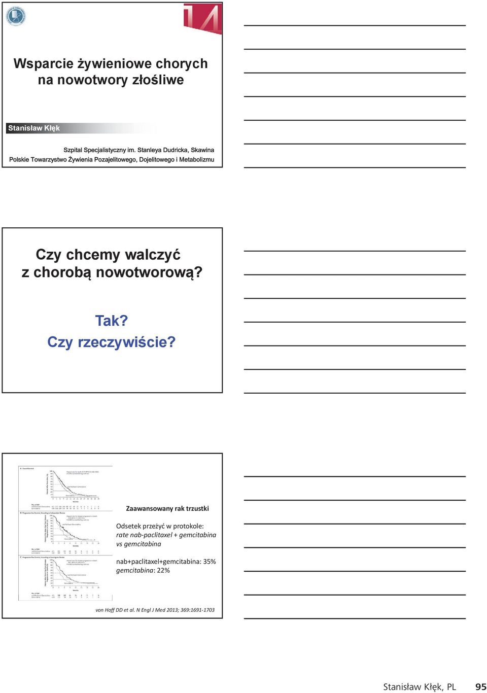 chorobą nowotworową? Tak? Czy rzeczywiście?