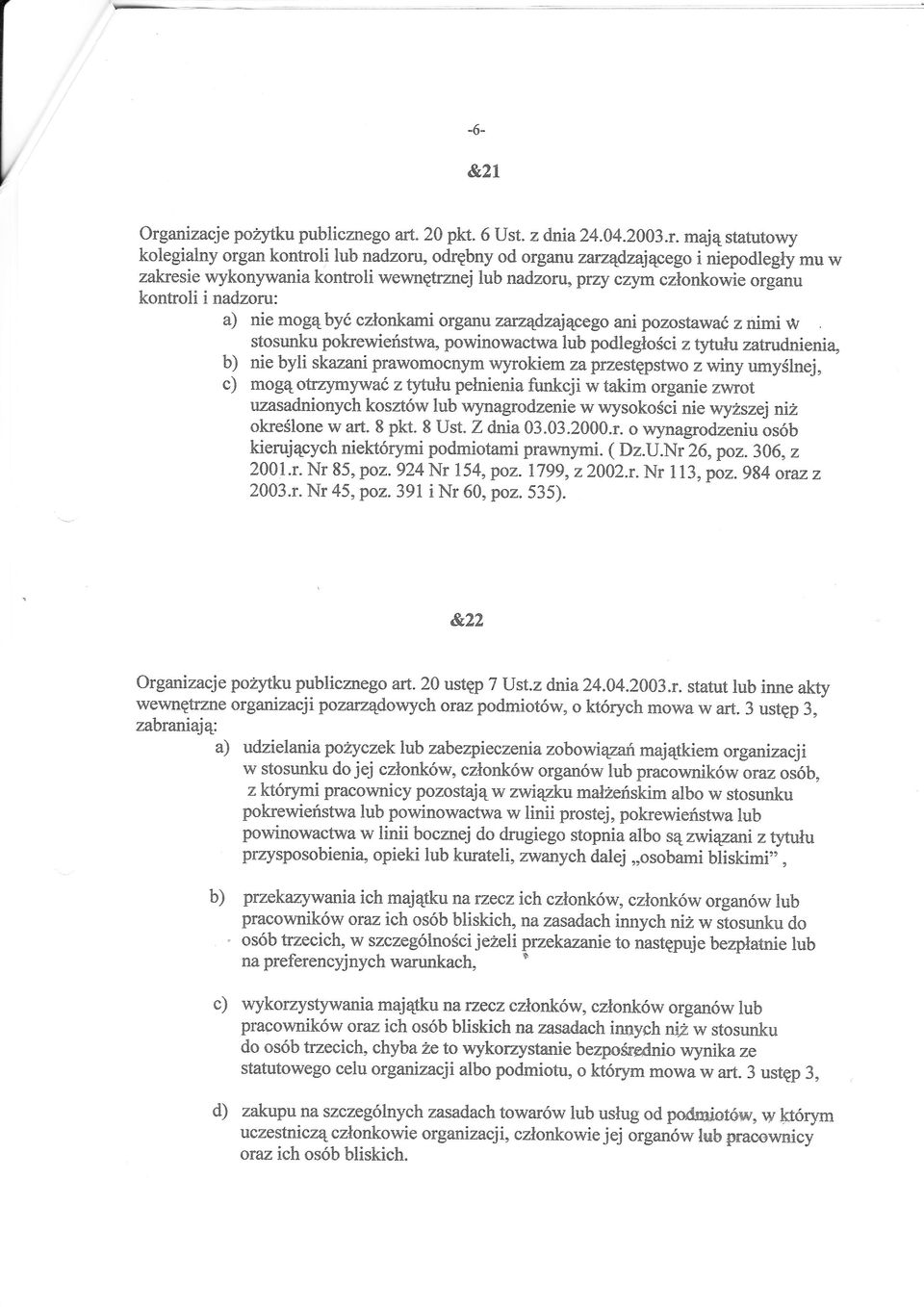 ku publicznego afi.2a pkt. 6 Ust. z dnia24.04.2003.r.