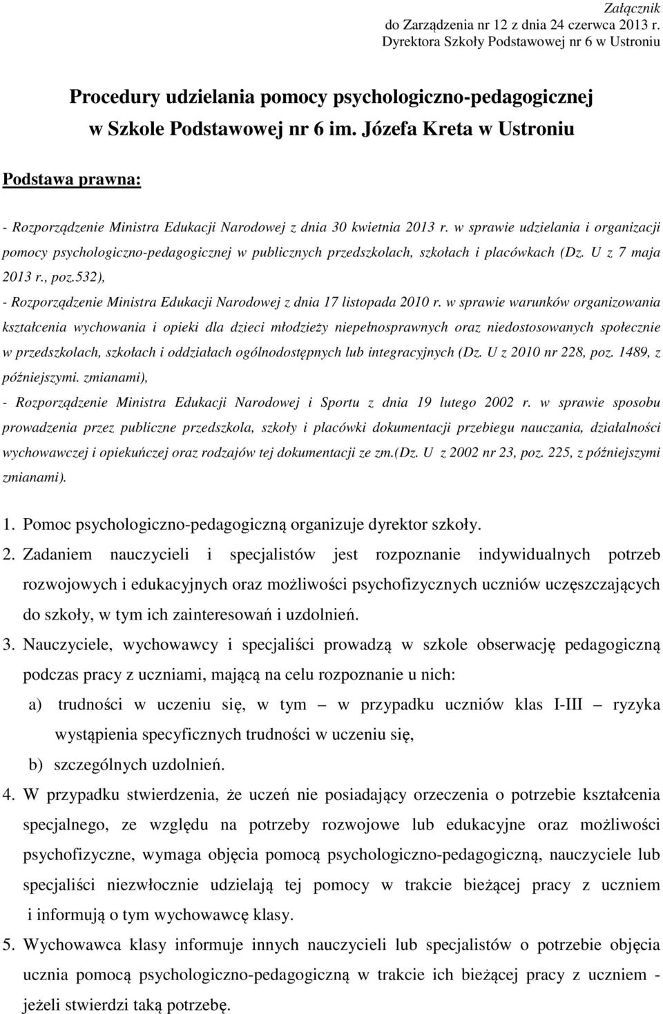 Józefa Kreta w Ustroniu - Rozporządzenie Ministra Edukacji Narodowej z dnia 30 kwietnia 2013 r.