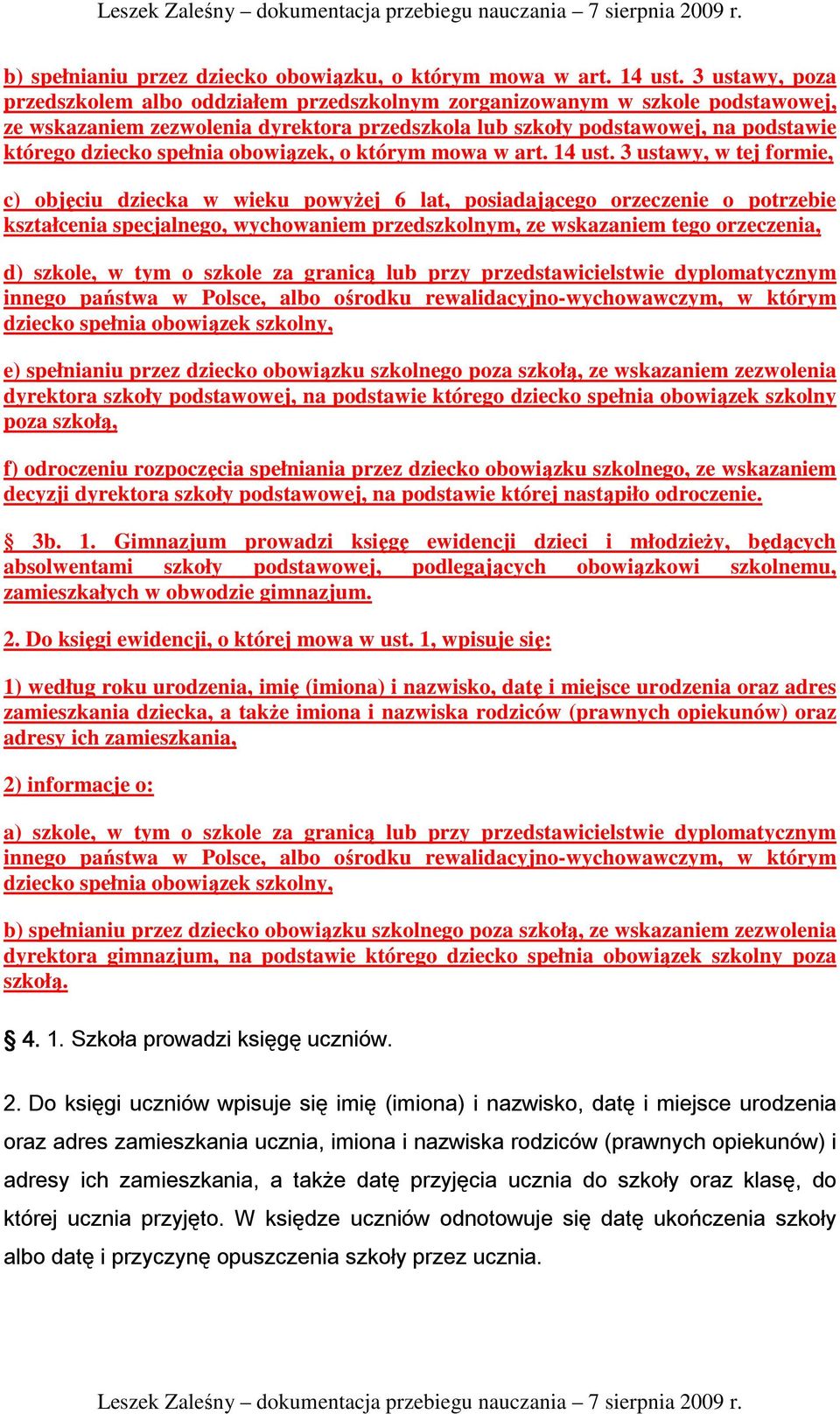 spełnia obowiązek, o którym mowa w art. 14 ust.