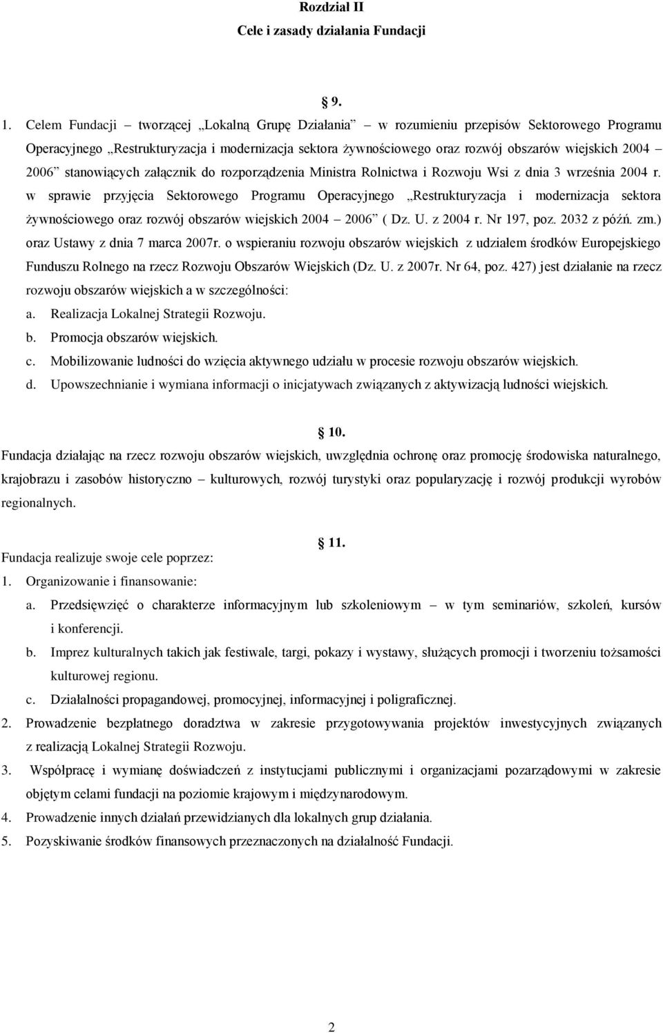 2006 stanowiących załącznik do rozporządzenia Ministra Rolnictwa i Rozwoju Wsi z dnia 3 września 2004 r.