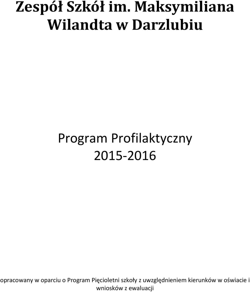 Profilaktyczny 2015-2016 opracowany w oparciu o