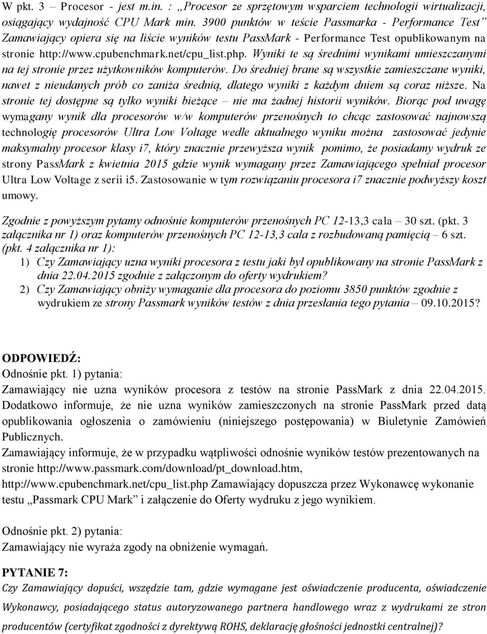 Wyniki te są średnimi wynikami umieszczanymi na tej stronie przez użytkowników komputerów.