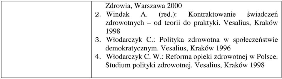 Vesalius, Kraków 1998 3. Włodarczyk C.