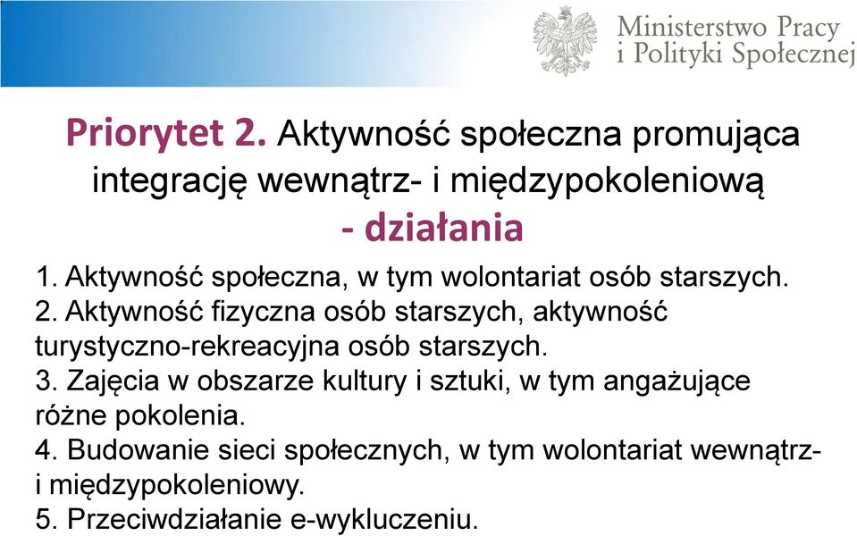 Aktywność fizyczna osób starszych, aktywność turystyczno-rekreacyjna osób starszych. 3.