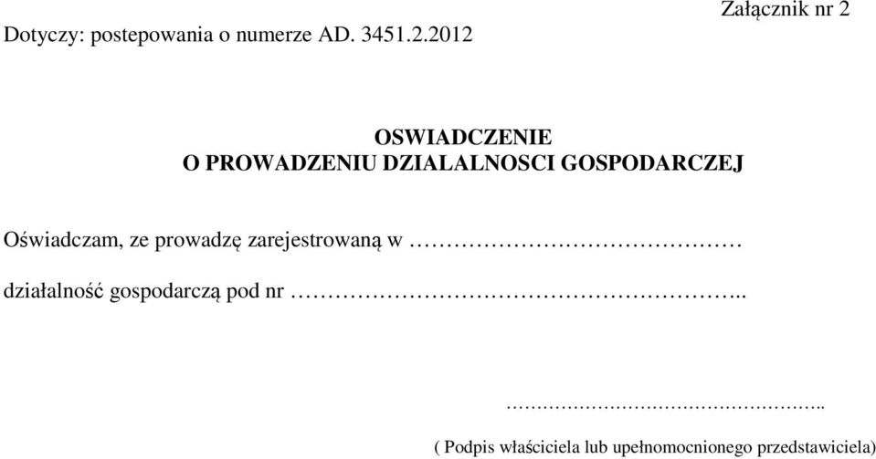 GOSPODARCZEJ Oświadczam, ze prowadzę zarejestrowaną w