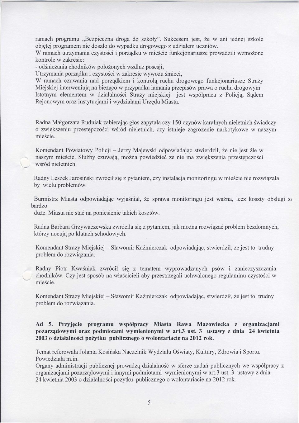 ć Ż Ż Ó Ź