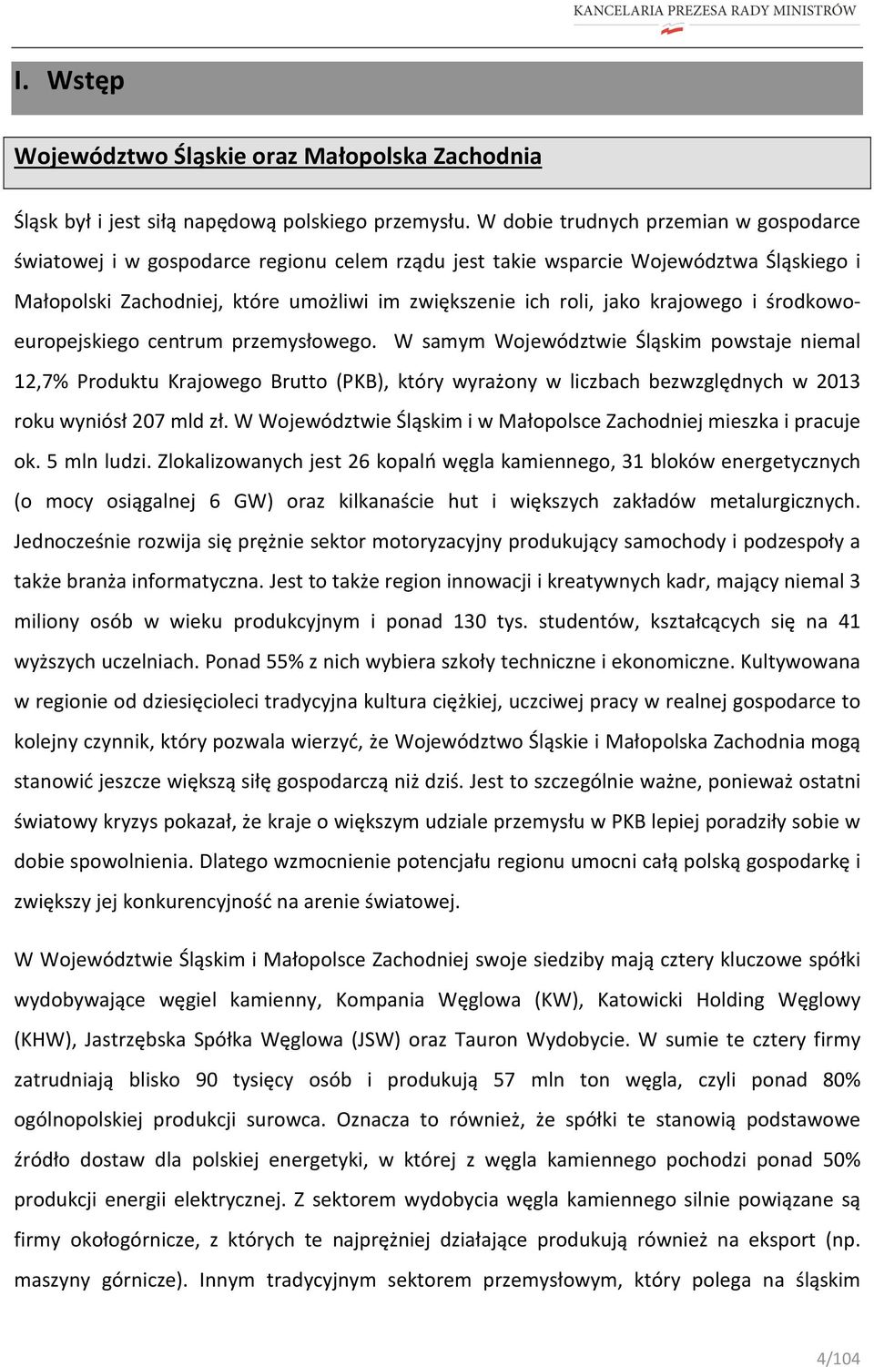 krajowego i środkowoeuropejskiego centrum przemysłowego.