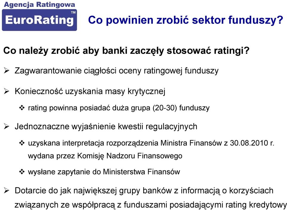 Jednoznaczne wyjaśnienie kwestii regulacyjnych uzyskana interpretacja rozporządzenia Ministra Finansów z 30.08.2010 r.