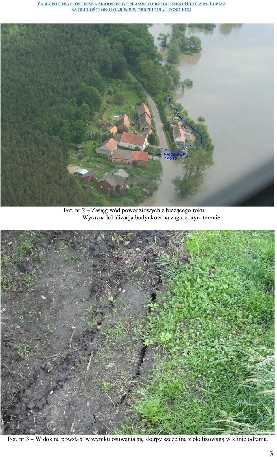 Fot. nr 3 Widok na powstałą w wyniku osuwania się