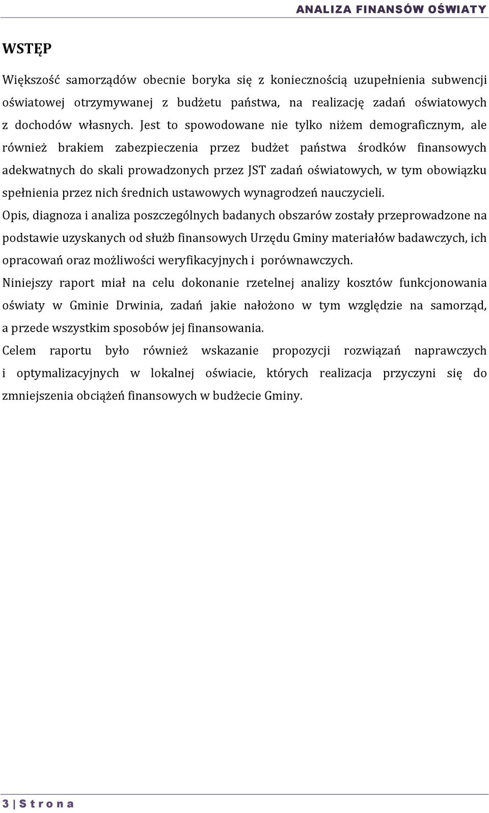 obowiązku spełnienia przez nich średnich ustawowych wynagrodzeń nauczycieli.