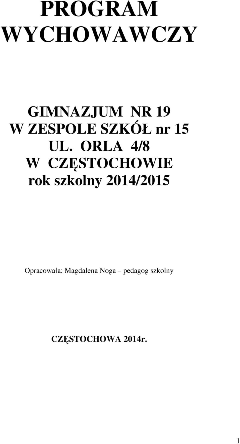 ORLA 4/8 W CZĘSTOCHOWIE rok szkolny