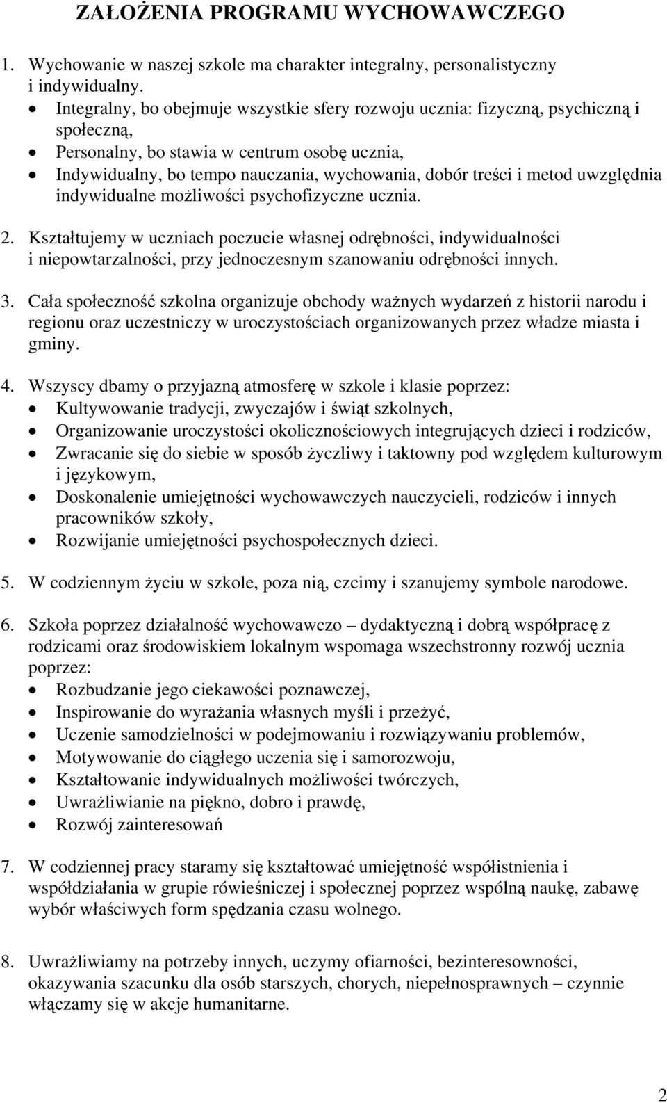 metod uwzględnia indywidualne możliwości psychofizyczne ucznia. 2.