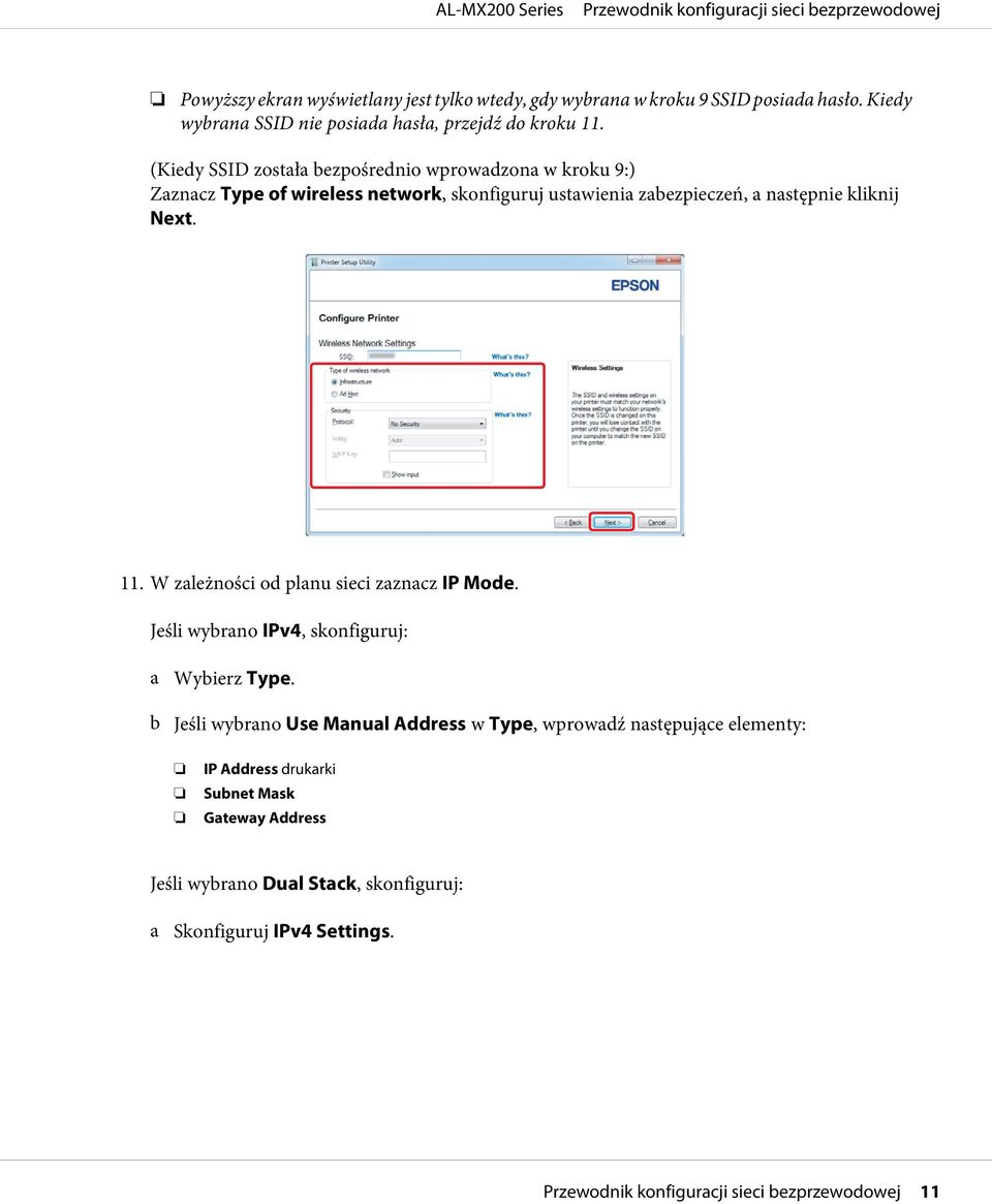 Next. 11. W zależności od planu sieci zaznacz IP Mode. Jeśli wybrano IPv4, skonfiguruj: a Wybierz Type.