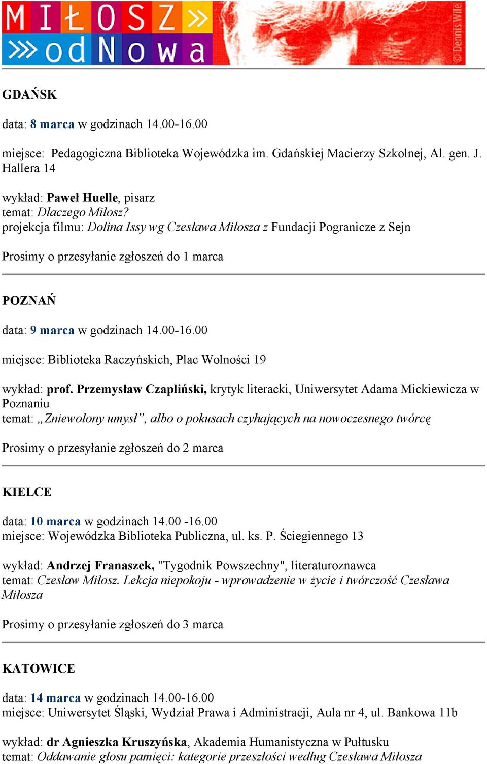00 miejsce: Biblioteka Raczyńskich, Plac Wolności 19 wykład: prof.