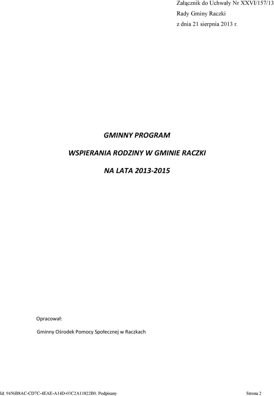 GMINNY PROGRAM WSPIERANIA RODZINY W GMINIE RACZKI NA LATA