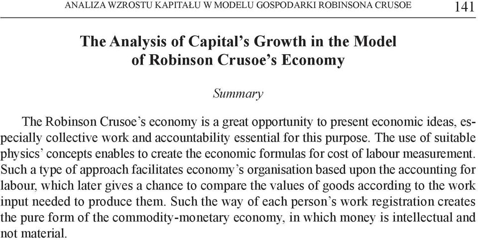 The use of suitable physics concepts enables to create the economic formulas for cost of labour measurement.
