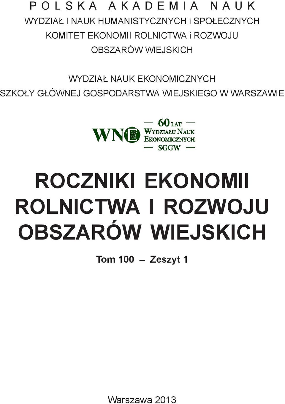 OBSZARÓW WIEJSKICH WYDZIAŁ NAUK EKONOMICZNYCH SZKOŁY GŁÓWNEJ GOSPODARSTWA WIEJSKIEGO W