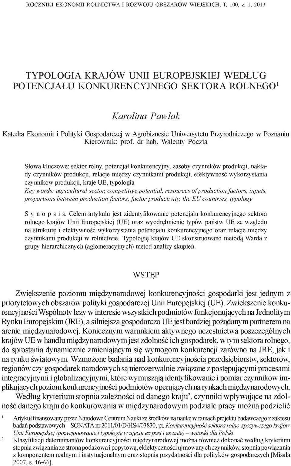 Poznaniu Kierownik: prof. dr hab.