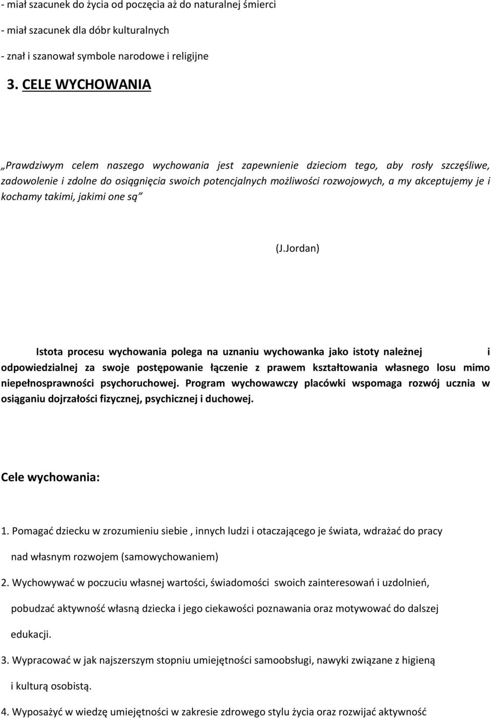 akceptujemy je i kochamy takimi, jakimi one są (J.