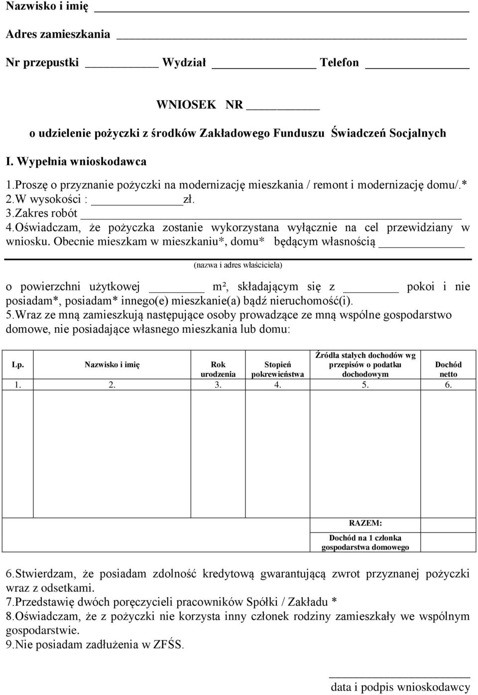 Oświadczam, że pożyczka zostanie wykorzystana wyłącznie na cel przewidziany w wniosku.