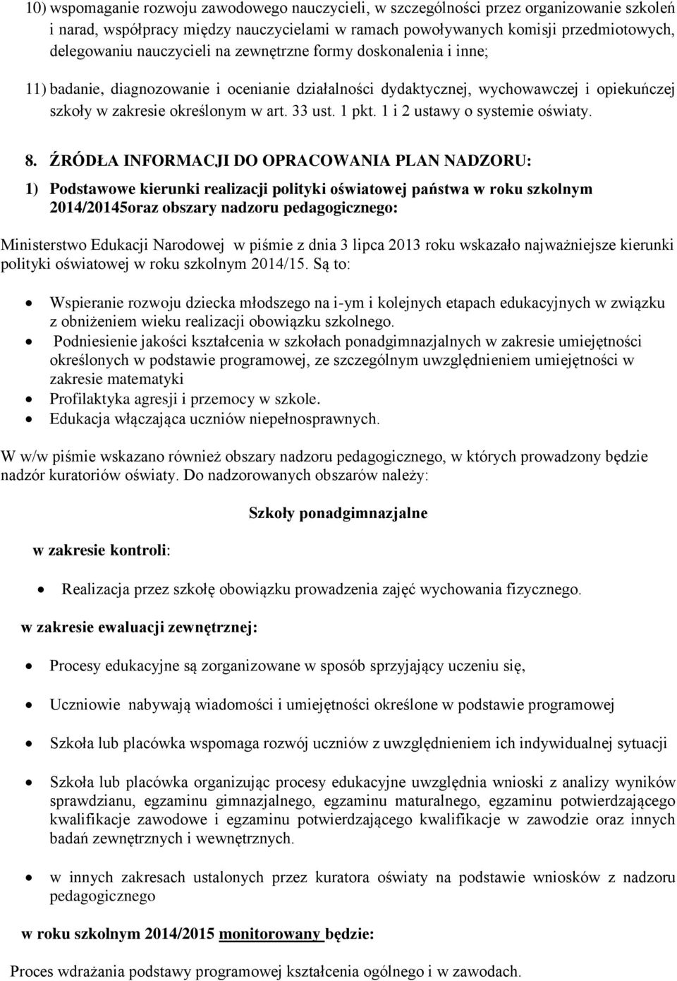 1 i 2 ustawy o systemie oświaty. 8.