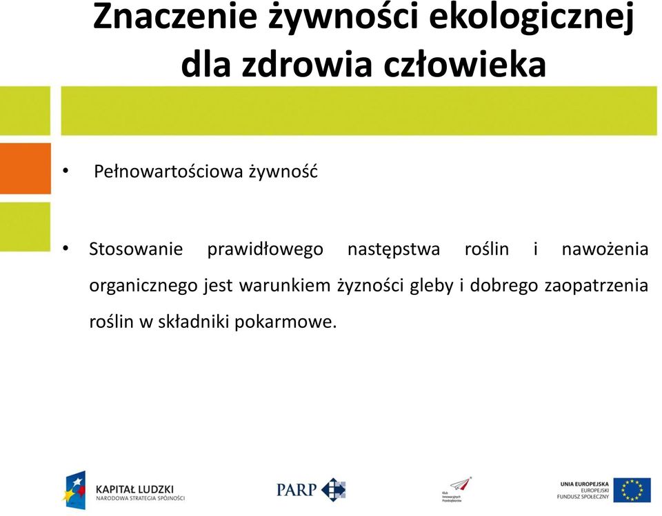 następstwa roślin i nawożenia organicznego jest