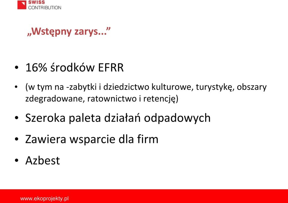 środków EFRR (w tym na -zabytki i dziedzictwo kulturowe,