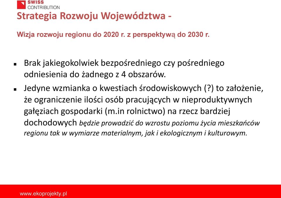 Jedyne wzmianka o kwestiach środowiskowych (?