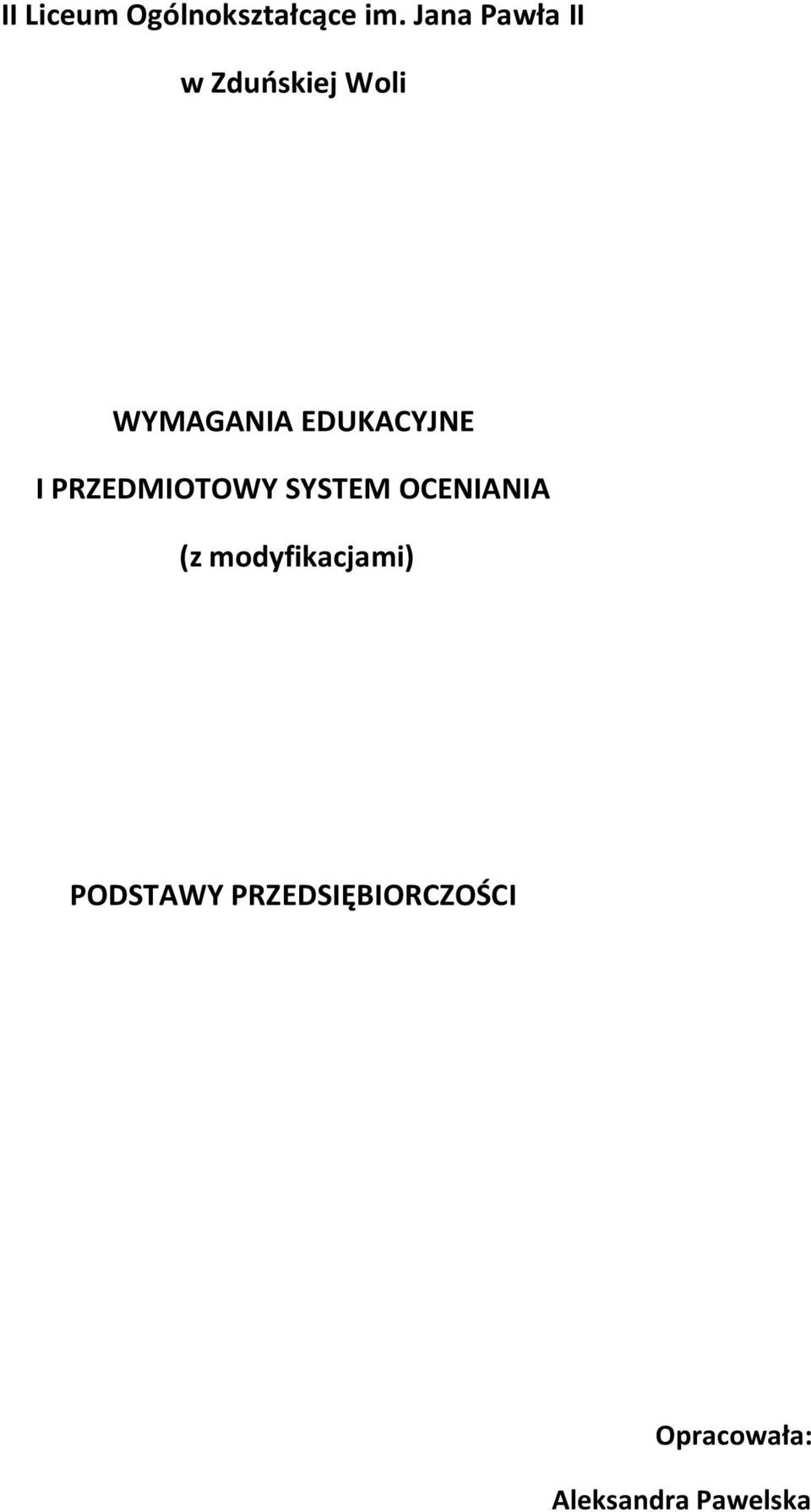 EDUKACYJNE I PRZEDMIOTOWY SYSTEM OCENIANIA (z