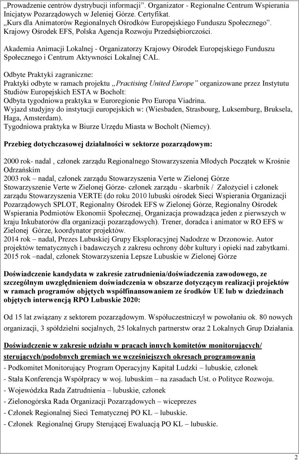 Akademia Animacji Lokalnej - Organizatorzy Krajowy Ośrodek Europejskiego Funduszu Społecznego i Centrum Aktywności Lokalnej CAL.
