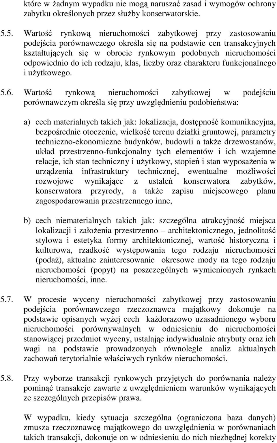 odpowiednio do ich rodzaju, klas, liczby oraz charakteru funkcjonalnego i uŝytkowego. 5.6.