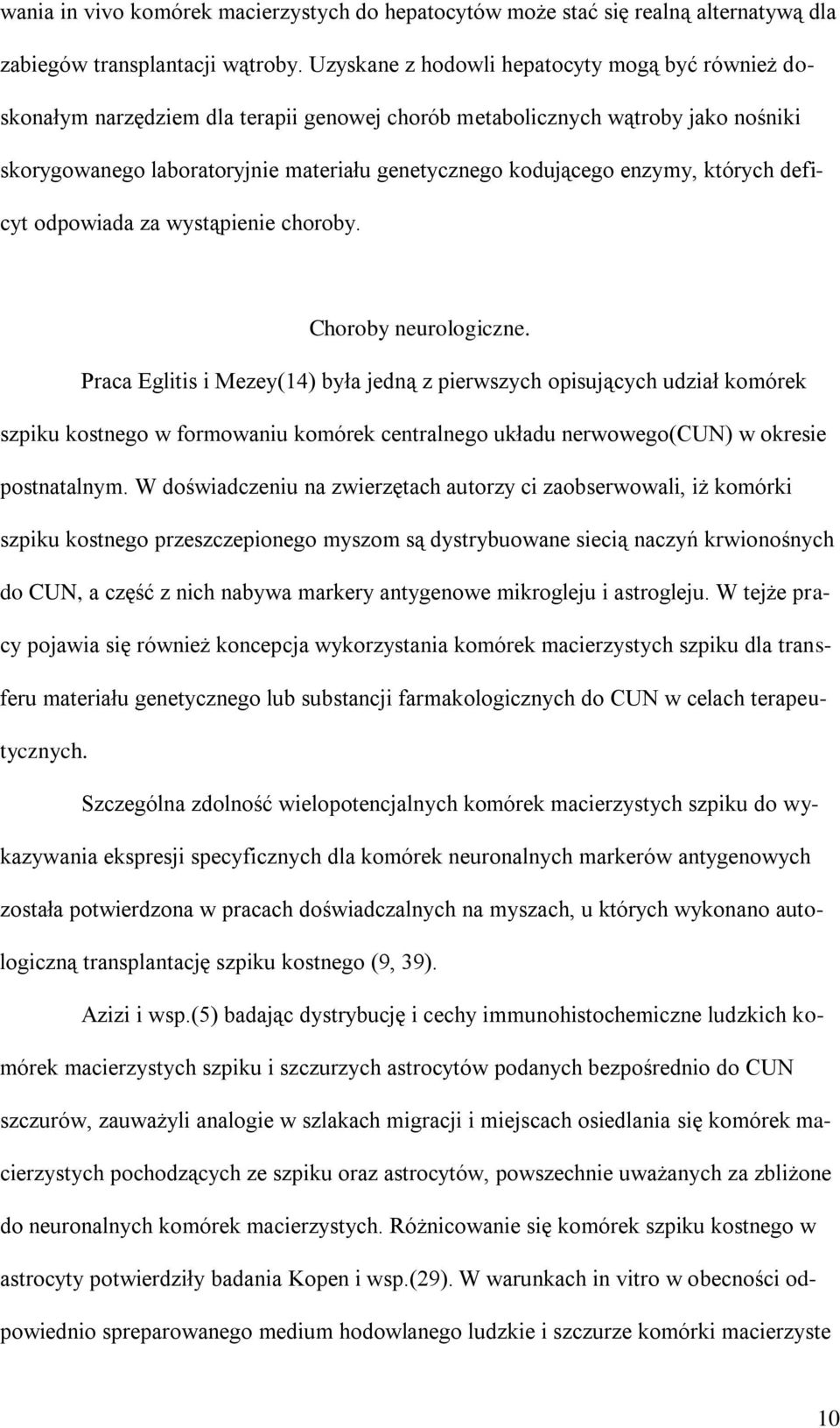 enzymy, których deficyt odpowiada za wystąpienie choroby. Choroby neurologiczne.