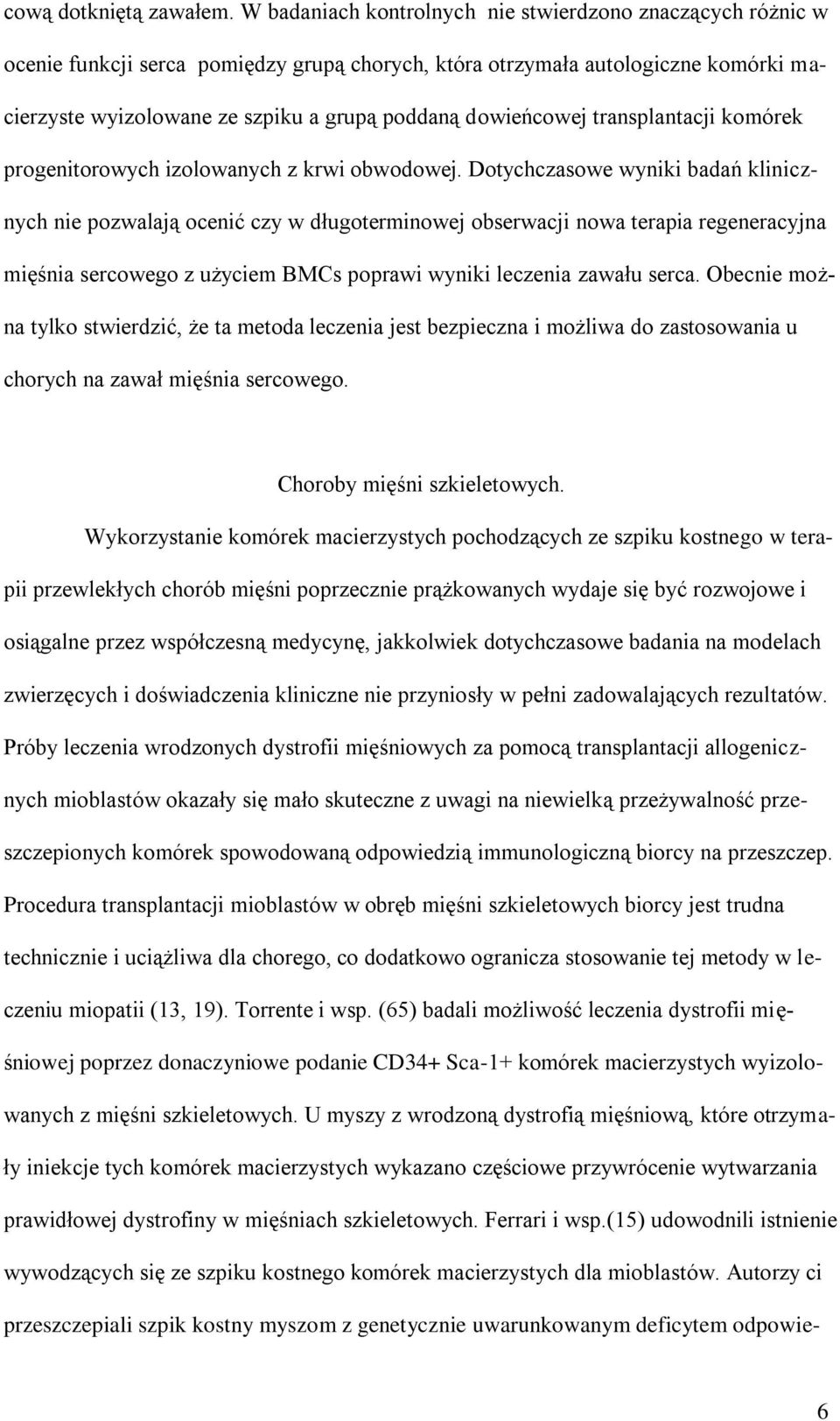 dowieńcowej transplantacji komórek progenitorowych izolowanych z krwi obwodowej.
