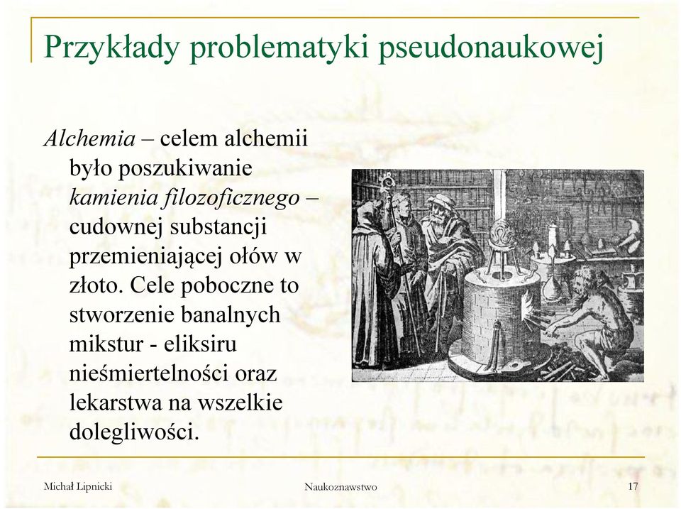 ołów w złoto.