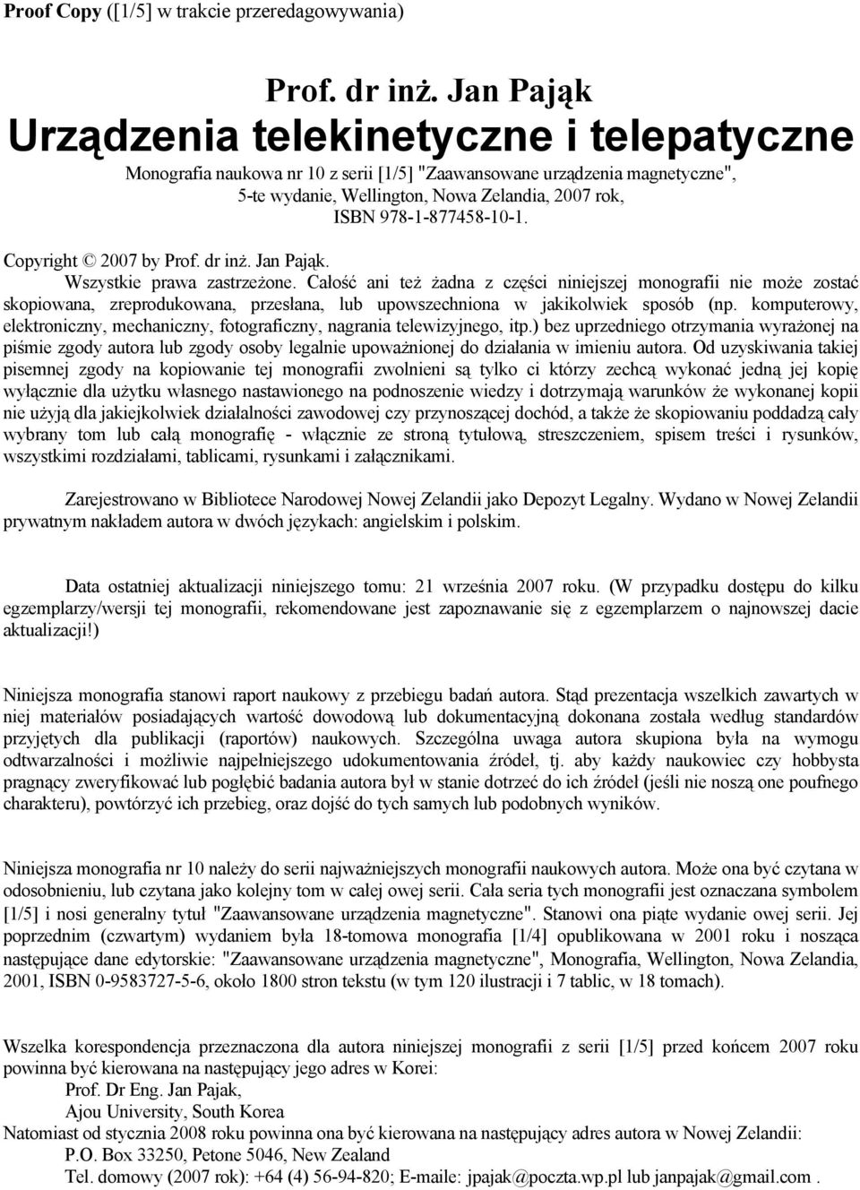 978-1-877458-10-1. Copyright 2007 by Prof. dr inż. Jan Pająk. Wszystkie prawa zastrzeżone.
