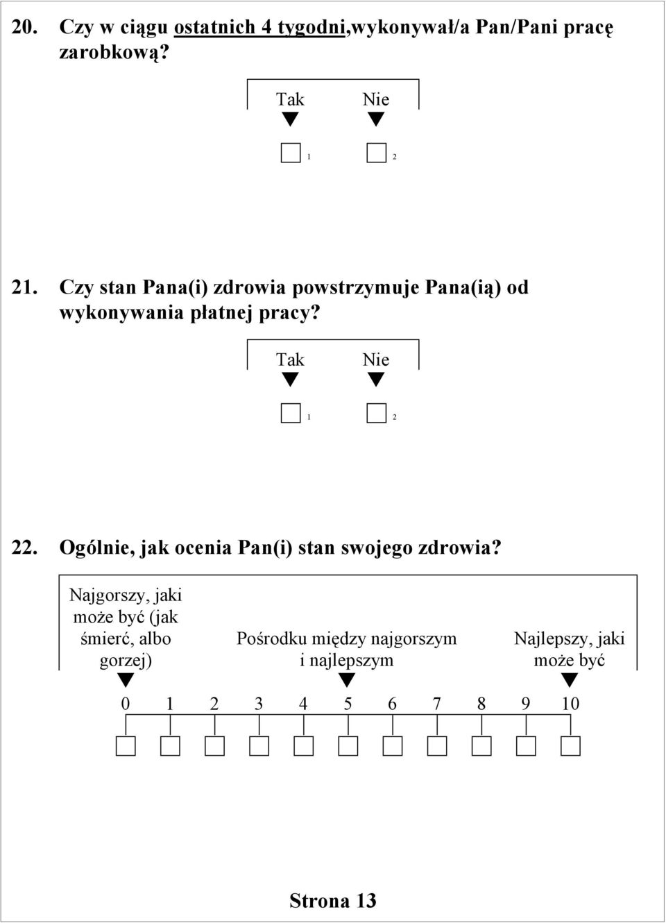 Ogólnie, jk oceni Pn(i) stn swojego zdrowi?