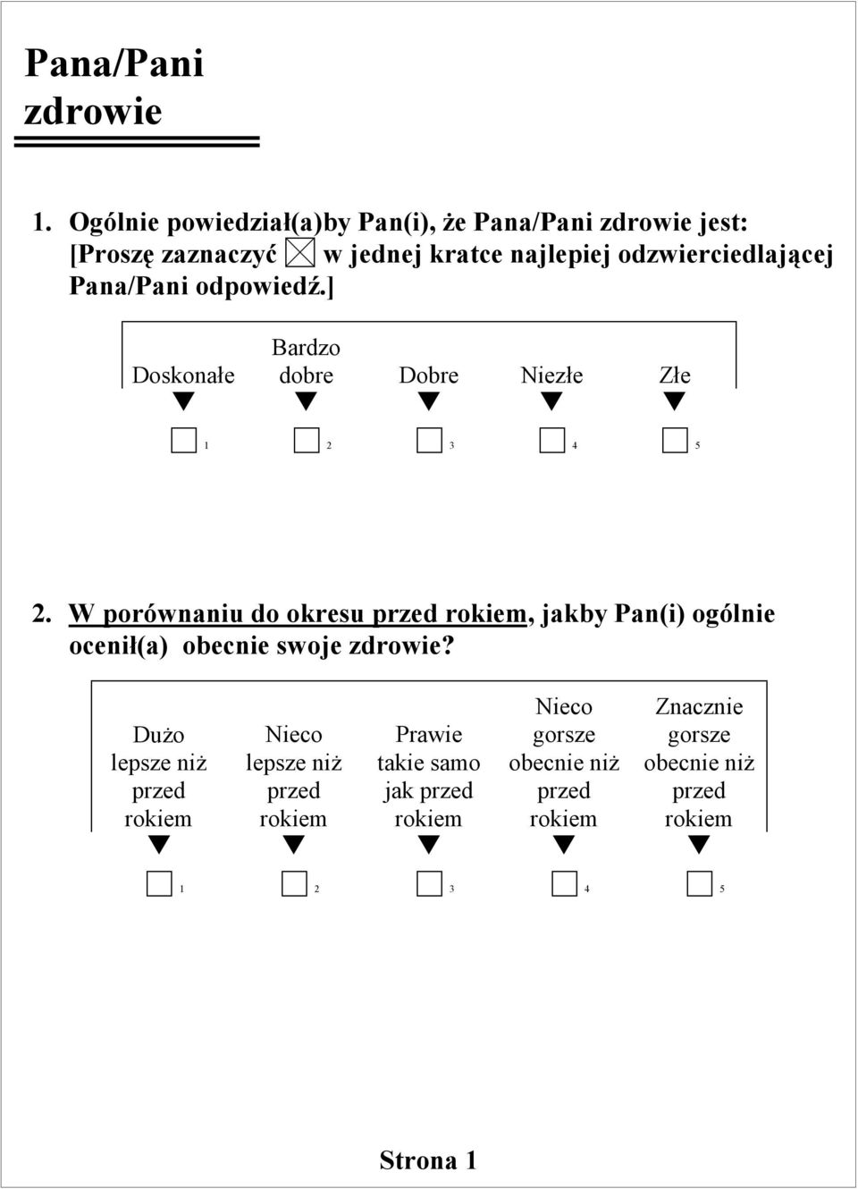 Pn/Pni odpowiedź.] Brdzo Doskonłe dore Dore Niezłe Złe 1 2 3 4 5 2.