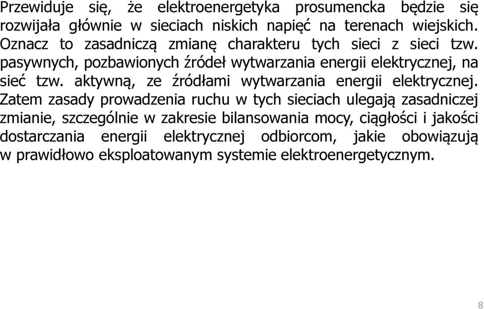 aktywną, ze źródłami wytwarzania energii elektrycznej.
