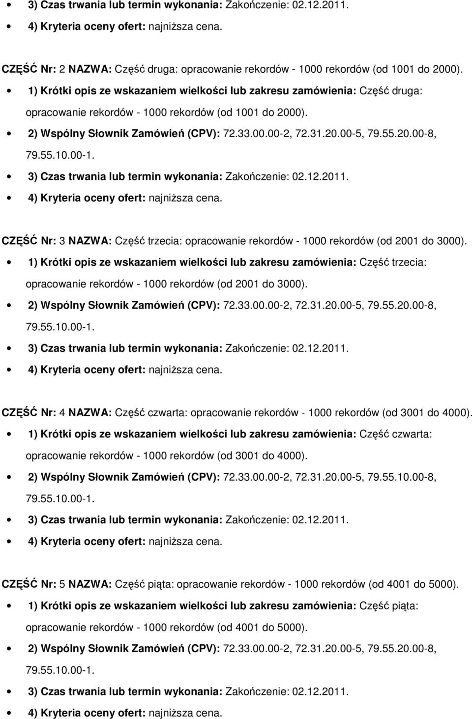 CZĘŚĆ Nr: 3 NAZWA: Część trzecia: opracowanie rekordów - 1000 rekordów (od 2001 do 3000).