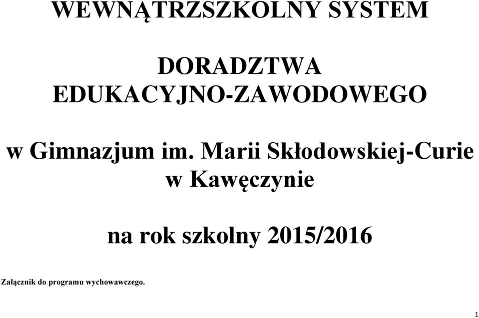 Marii Skłodowskiej-Curie w Kawęczynie na