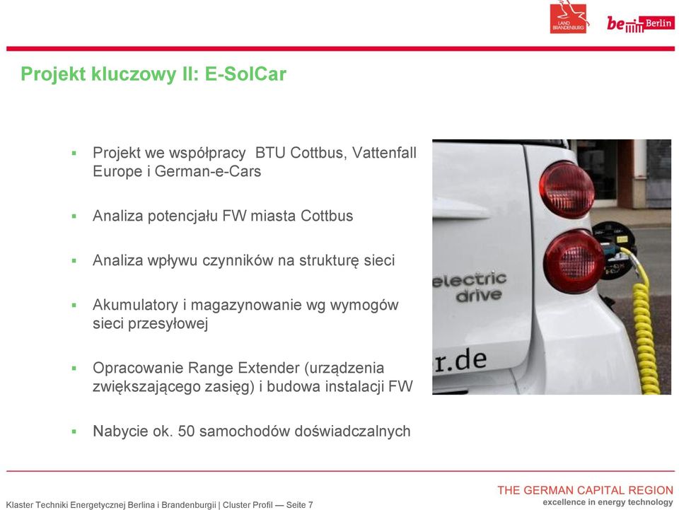 wymogów sieci przesyłowej Opracowanie Range Extender (urządzenia zwiększającego zasięg) i budowa instalacji FW