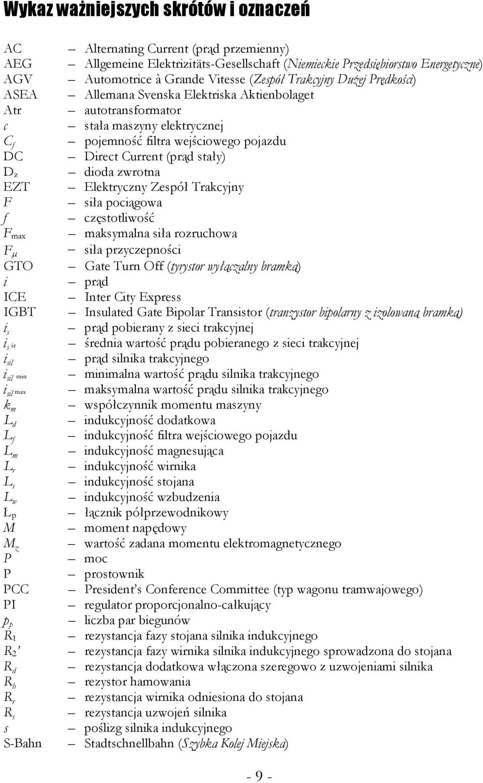Prędkości) Allemana Svenska Elektriska Aktienbolaget autotransformator stała maszyny elektrycznej pojemność filtra wejściowego pojazdu Direct Current (prąd stały) dioda zwrotna Elektryczny Zespół