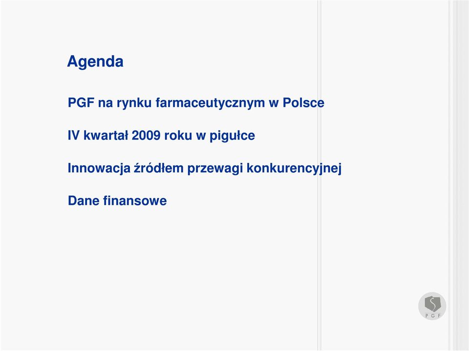 kwartał 2009 roku w pigułce