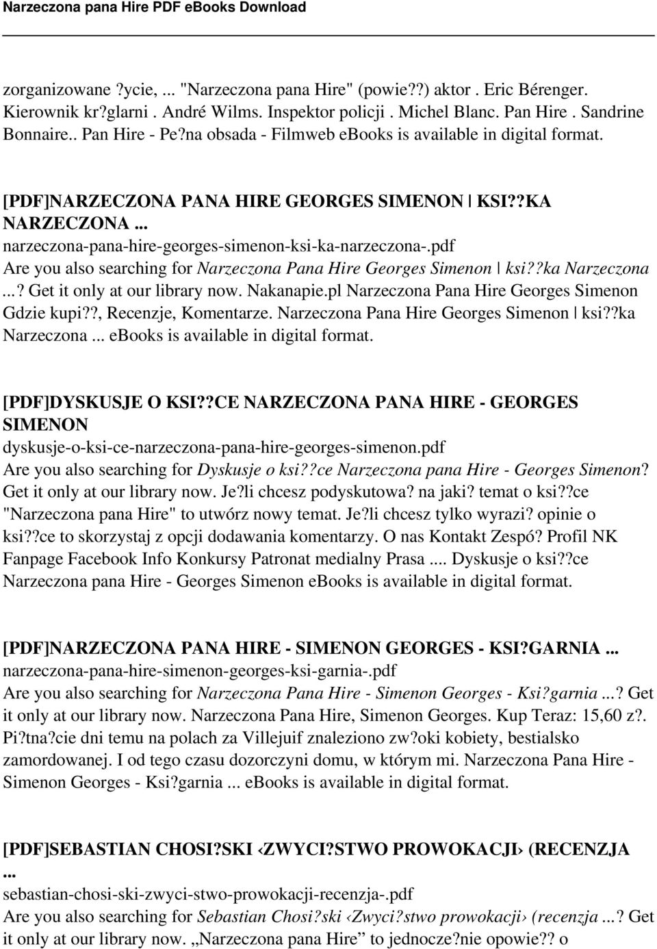 pdf Are you also searching for Narzeczona Pana Hire Georges Simenon ksi??ka Narzeczona...? Get it only at our library now. Nakanapie.pl Narzeczona Pana Hire Georges Simenon Gdzie kupi?