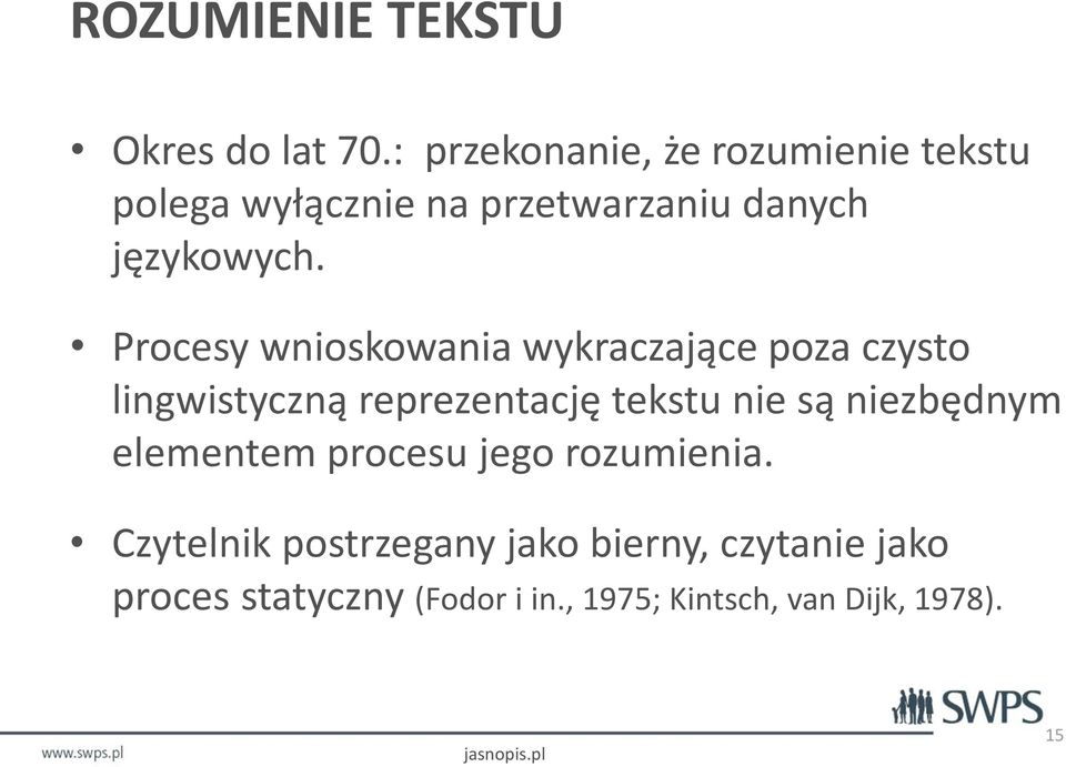 Procesy wnioskowania wykraczające poza czysto lingwistyczną reprezentację tekstu nie są
