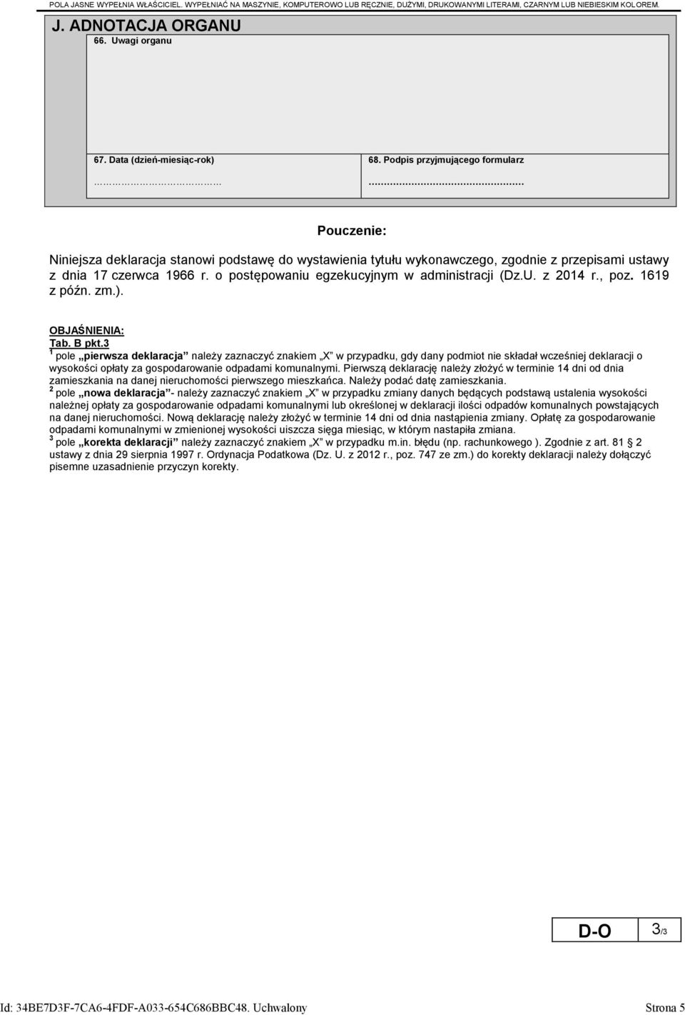 o postępowaniu egzekucyjnym w administracji (Dz.U. z 2014 r., poz. 1619 z późn. zm.). OBJAŚNIENIA: Tab. B pkt.