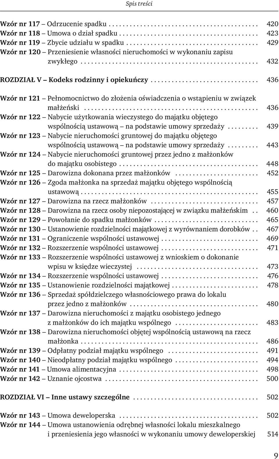 .............................. 436 Wzór nr 121 Pełnomocnictwo do złożenia oświadczenia o wstąpieniu w związek małżeński.