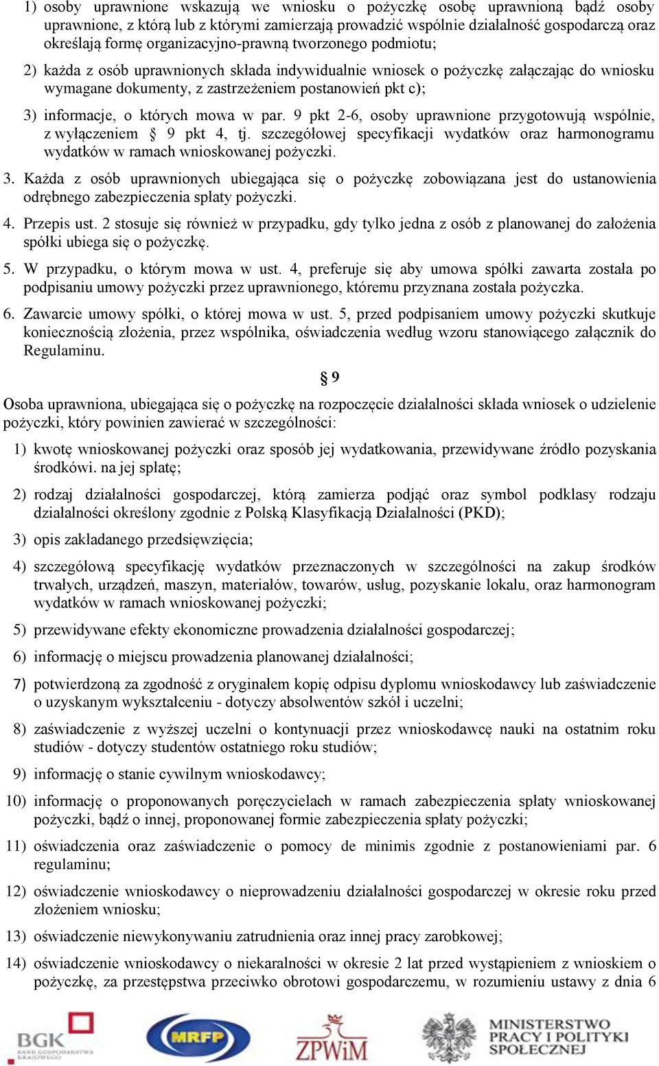 informacje, o których mowa w par. 9 pkt 2-6, osoby uprawnione przygotowują wspólnie, z wyłączeniem 9 pkt 4, tj.